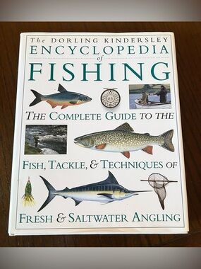 DK Encyclopedia of Fishing Hardcover Book Fresh & Saltwater Angling Guide